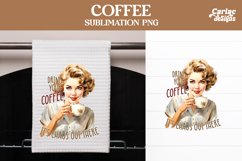 Drink your Coffee It&#039;s Chaos Out There Sublimation Design