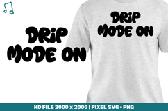 Drip Mode On Product Image 1