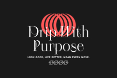 Drip With Purpose Urban Typography T-shirt Design Product Image 1