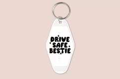 drive safe bestie sassy quotes motel keychain cutting files SVG DXF PNG EPS digital files instant download