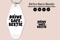 drive safe bestie sassy quotes motel keychain cutting files SVG DXF PNG EPS digital files instant download