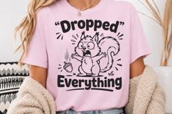 Dropped Everything SVG, Funny Squirrel PNG Product Image 5