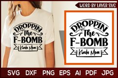 sarcastic svg design,funny svg, Droppin the F bomb kinda svg Product Image 1