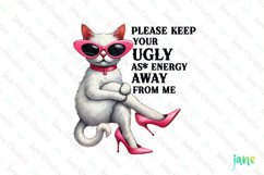 Funny Cat Please Keep Your Ugly As Anergy Away From Me Product Image 1