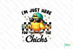 I'm Just Here For The Chicks PNG Product Image 1