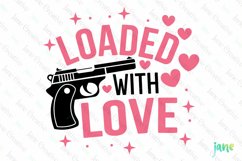 Loaded With Love SVG Product Image 1