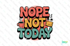 Nope Not Today PNG Product Image 1