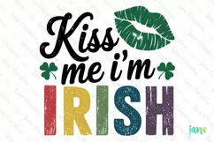 Kiss Me I'm Irish Patrick’s Day Quotes PNG Product Image 1