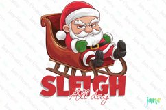 Sleigh All Day Santa Claus Quotes Sublimation Clipart Product Image 1