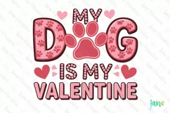 My Dog Is My Valentine PNG Clipart Product Image 1