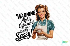 Warning Highly Caffeinated And Slightly Sassy PNG Product Image 1