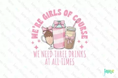 We're Girls Of Course Sublimation PNG Product Image 1