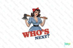 Who's Next ? -Funny Pin-up Girl Quotes Product Image 1