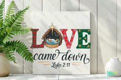Love Came Down Luke 2:11 Christmas PNG Clipart Product Image 2