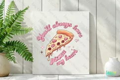 You'll Always Have Pizza My Heart PNG Clipart Product Image 2