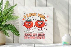 I Love You From My Head To-ma-toes PNG Clipart Product Image 2