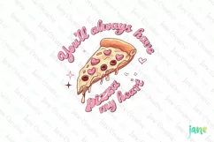 You'll Always Have Pizza My Heart PNG Clipart Product Image 1