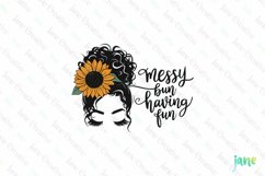 Messy Bun Having Fun Sublimation Product Image 1