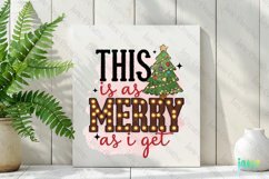 This Is As Merry As I get Funny Christmas Quotes Sublimation Product Image 2