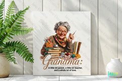 Grandma A Little Bit Parent A Little Bit Teacher PNG Product Image 3