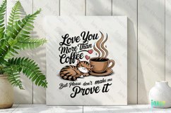Love You More Than Coffee PNG Product Image 3