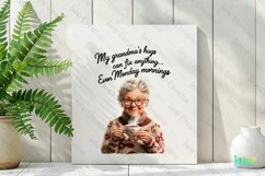 My Grandma&#039;s Hugs Can Fix Anything PNG Product Image 3