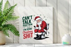 Can&#039;t Talk Right Now Santa Christmas Quotes Sublimation Product Image 2
