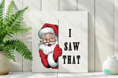 I Saw That Santa Claus Quotes Sublimation Clipart Product Image 2
