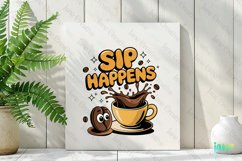 Sip Happens PNG Product Image 3
