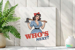 Who's Next ? -Funny Pin-up Girl Quotes Product Image 2