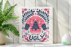 Let&#039;s Get Ugly Sublimation Product Image 2