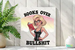 Books Over Bullshit -Funny Pin-up Girl Quotes Product Image 2
