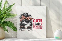 Messy Bun Cute But Psycho Sublimation Product Image 2