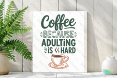 Coffee Becuase Adulting Is Hard-Retro Coffee SVG Sublimation Product Image 2