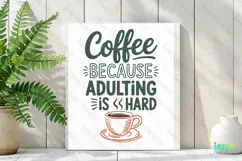 Coffee Becuase Adulting Is Hard-Retro Coffee SVG Sublimation Product Image 2