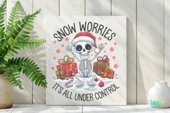 Snow Worries It&#039;s All Under Control Funny Skeleton Christmas Product Image 2