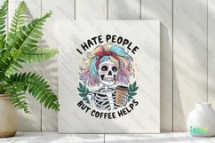 I Hate People Skeleton PNG Sublimation Product Image 2