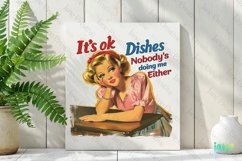 It&#039;s Ok Dishes Nobody&#039;s Doing Me Either Funny Pin-up Girl Product Image 3