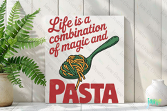 Life Is A Combination Of Magic And Pasta Print Poster SVG Product Image 2