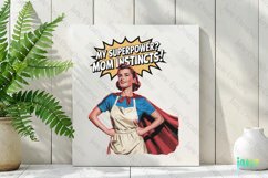 My Superpower Mom Instincts PNG Product Image 3