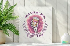 Cold Like My Soul Coffee Club Pink Halloween Skeleton Png Product Image 2