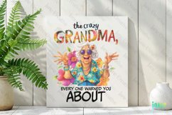 The Crazy Grandma Funny Woman Quote Product Image 3