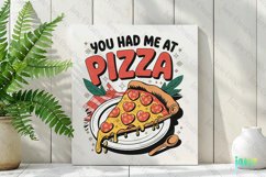 You Had Me At Pizza PNG Product Image 2