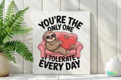You&#039;re The Only One I Tolerate Every Day PNG Product Image 2
