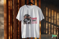 Messy Bun Cute But Psycho Sublimation Product Image 3
