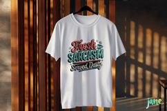Fresh Sarcasm Served Daily Funny Sarcastic PNG Product Image 2
