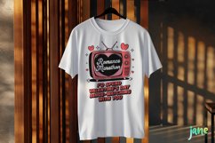 I&#039;d Spend Valentine&#039;s Day Binge-watching With You PNG Product Image 3