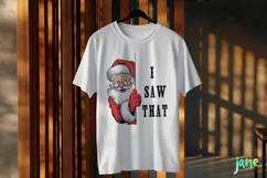 I Saw That Santa Claus Quotes Sublimation Clipart Product Image 3