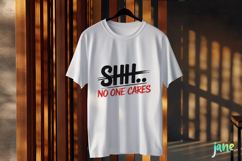 Shh... No One Cares PNG Product Image 3