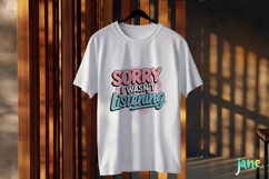 Sorry I Wasn&#039;t Listening PNG Product Image 2